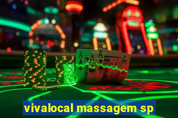 vivalocal massagem sp